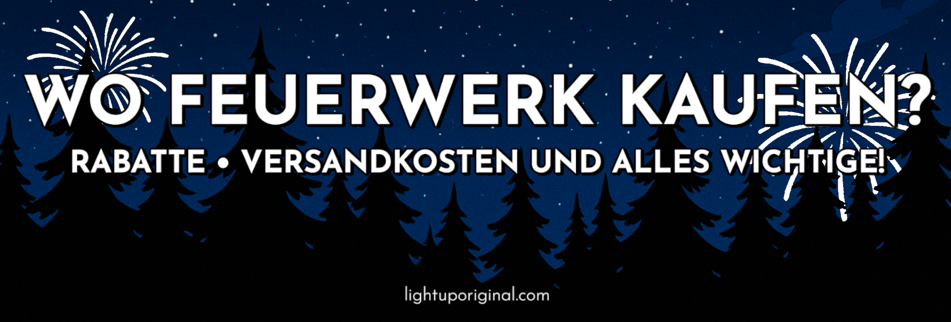 Hier bekommst du jetzt noch dein Feuerwerk am billigsten!